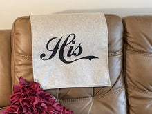 Load image into Gallery viewer, Headrest Cover for Furniture, with "His" Digitally Imprinted on This Reversible Slipcover