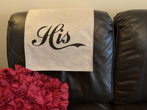 Headrest Cover for Furniture, with "His" Digitally Imprinted on This Reversible Slipcover